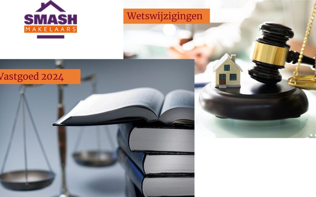 Wetswijzigingen Vastgoed in 2024